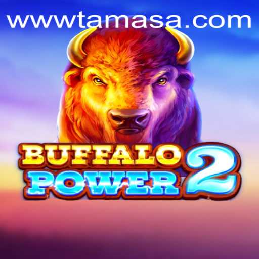Discover the Thrills of BuffaloPower2 with TAMASA