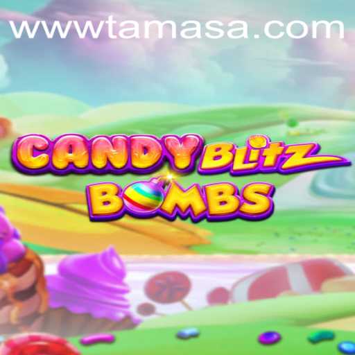 Discover the Explosive World of CandyBlitzBombs and Master the Art of TAMASA