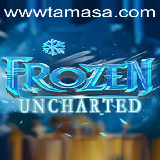 FrozenUncharted: An Adventurous Journey Through the World of TAMASA