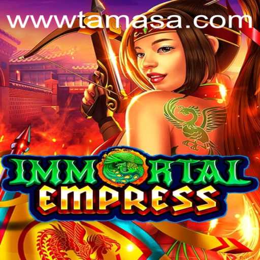 ImmortalEmpress: Unveiling the Epic Adventure of TAMASA