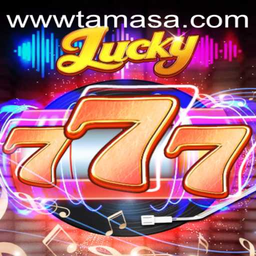 Unraveling the Excitement of Lucky777: A Thrilling Gaming Experience with TAMASA