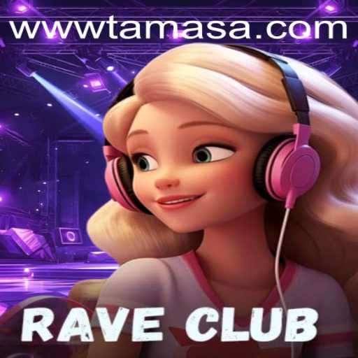RaveClub: A New Gaming Experience with TAMASA